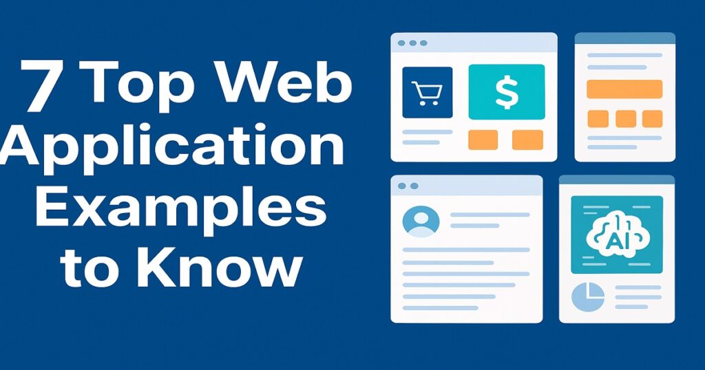 Top Web Application Examples to Know